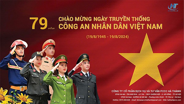 CHÚC MỪNG 79 NĂM NGÀY TRUYỀN THỐNG LỰC LƯỢNG CÔNG AN NHÂN DÂN VIỆT NAM (19/8/1945 - 19/8/2024)